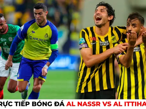 Xem trực tiếp bóng đá Al Nassr vs Al Ittihad ở đâu, kênh nào? Link xem trực tiếp Ronaldo Al Nassr HD