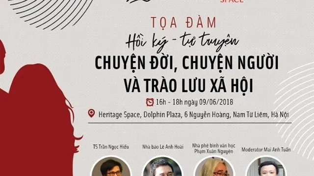 Về buổi tọa đàm `Hồi ký tự truyện - chuyện đời, chuyện người và trào lưu xã hội`